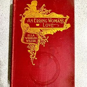 “An Erring Woman’s Love” by Ella Wheeler Wilcox published in 1892